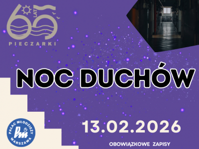 Noc duchów w Pałacu Młodzieży
